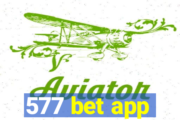 577 bet app